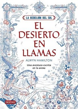 DESIERTO EN LLAMAS, EL (LA REBELIÓN DEL SOL 1) | 9788408162186 | HAMILTON, ALWYN | Llibreria Drac - Llibreria d'Olot | Comprar llibres en català i castellà online