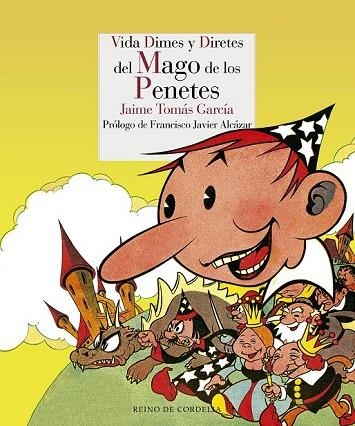 VIDA, DIMES Y DIRETES DEL MAGO DE LOS PENETES | 9788415973911 | TOMÀS, JAIME | Llibreria Drac - Llibreria d'Olot | Comprar llibres en català i castellà online