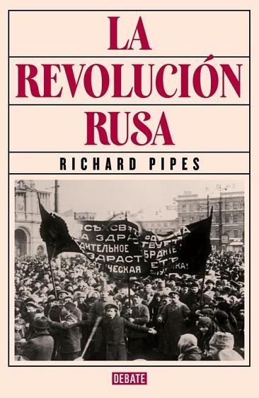 REVOLUCIÓN RUSA, LA | 9788499926537 | PIPES, RICHARD | Llibreria Drac - Llibreria d'Olot | Comprar llibres en català i castellà online