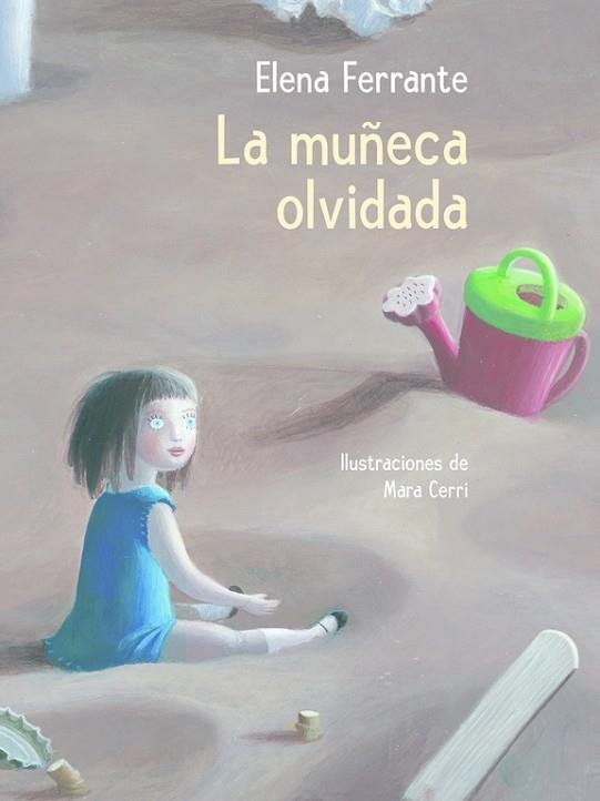 MUÑECA OLVIDADA, LA | 9788448846893 | FERRANTE, ELENA | Llibreria Drac - Librería de Olot | Comprar libros en catalán y castellano online