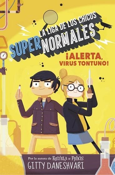 ALERTA, VIRUS TONTUNO! (LA LIGA DE LOS CHICOS SÚPER NORMALES 2) | 9788490436585 | DANESHVARY, GITTY | Llibreria Drac - Llibreria d'Olot | Comprar llibres en català i castellà online