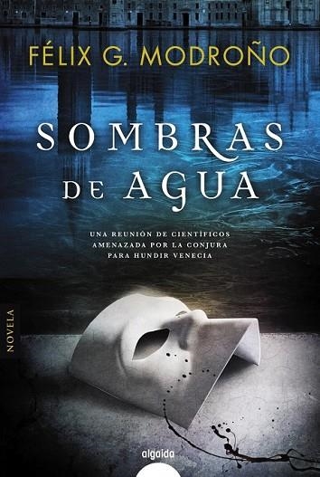 SOMBRAS DE AGUA | 9788490676806 | MODROÑO, FÉLIX G. | Llibreria Drac - Librería de Olot | Comprar libros en catalán y castellano online