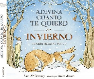 ADIVINA CUÁNTO TE QUIERO EN INVIERNO (POP UP) | 9788416126569 | MCBRATNEY, SAM | Llibreria Drac - Llibreria d'Olot | Comprar llibres en català i castellà online