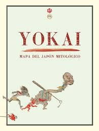 YOKAI: MAPA DEL JAPÓN MITOLÓGICO | 9788494539237 | AAVV | Llibreria Drac - Llibreria d'Olot | Comprar llibres en català i castellà online