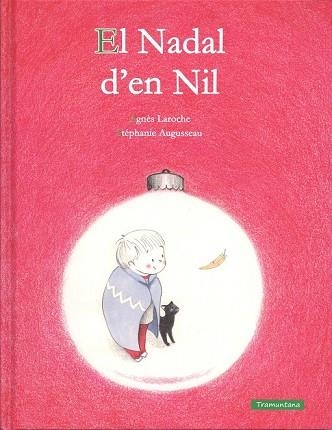 NADAL D' EN NIL, EL | 9788416578290 | LAROCHE, AGNÈS | Llibreria Drac - Llibreria d'Olot | Comprar llibres en català i castellà online