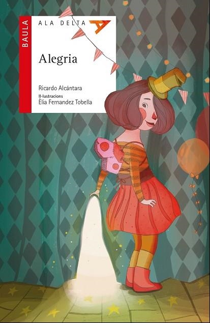 ALEGRIA | 9788447932498 | ALCÁNTARA, RICARDO | Llibreria Drac - Librería de Olot | Comprar libros en catalán y castellano online