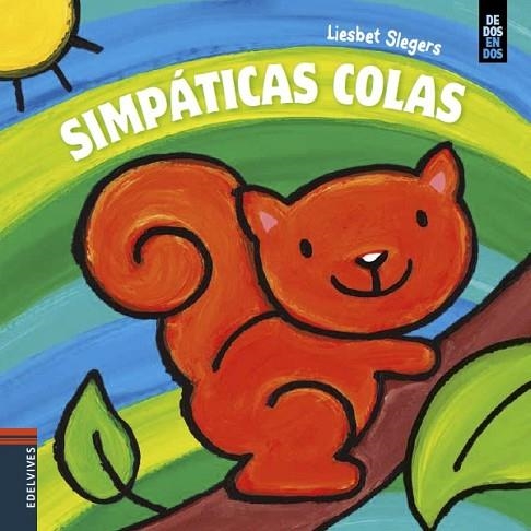 SIMPÁTICAS COLAS | 9788414005439 | SLEGERS, LIESBET | Llibreria Drac - Llibreria d'Olot | Comprar llibres en català i castellà online