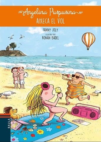 ANGELINA PURPURINA AIXEVA EL VOL (ANGELINA PURPURINA 3) | 9788447932689 | JOLY, FANNY | Llibreria Drac - Llibreria d'Olot | Comprar llibres en català i castellà online