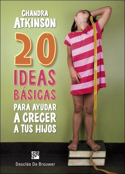 20 IDEAS BÁSICAS PARA AYUDAR A CRECER A TUS HIJOS. CUADERNO DE NOTAS | 9788433028730 | ATKINSON, CHANDRA | Llibreria Drac - Librería de Olot | Comprar libros en catalán y castellano online