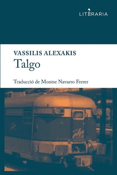 TALGO | 9788415900023 | ALEXAKIS, VASSILIS | Llibreria Drac - Llibreria d'Olot | Comprar llibres en català i castellà online