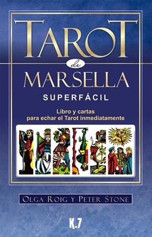 TAROT DE MARSELLA SUPERFÁCIL (PACK LIBRO + CARTAS) | 9788496112131 | ROIG, OLGA; STONE, PETER | Llibreria Drac - Librería de Olot | Comprar libros en catalán y castellano online