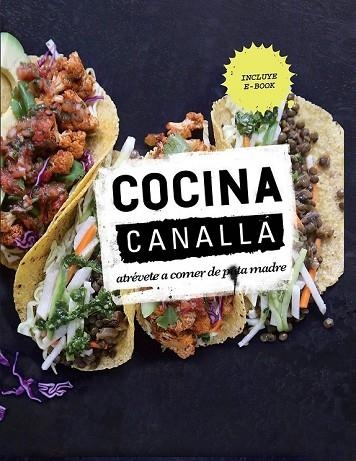 COCINA CANALLA | 9788416420537 | THUG KITCHEN | Llibreria Drac - Llibreria d'Olot | Comprar llibres en català i castellà online