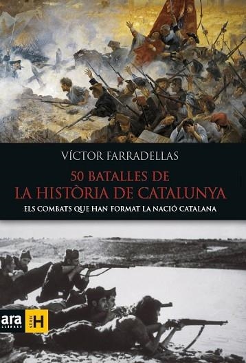 50 BATALLES DE LA HISTÒRIA DE CATALUNYA | 9788416154982 | FARRADELLAS, VÍCTOR | Llibreria Drac - Llibreria d'Olot | Comprar llibres en català i castellà online