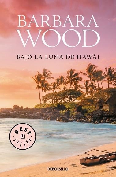 BAJO LA LUNA DE HAWAI | 9788466334860 | WOOD, BARBARA | Llibreria Drac - Librería de Olot | Comprar libros en catalán y castellano online