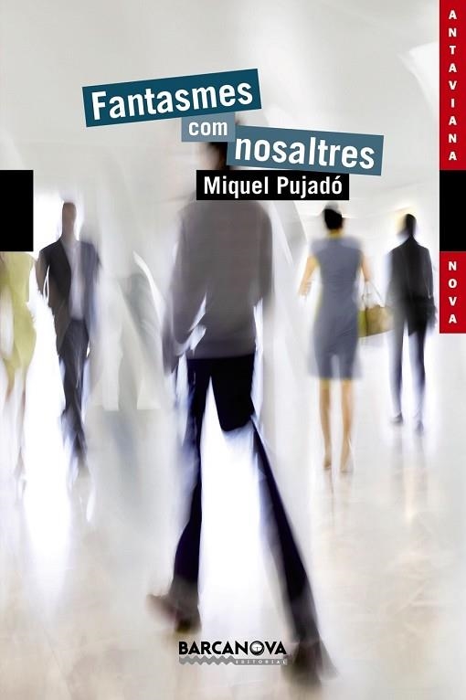 FANTASMES COM NOSALTRES | 9788448941192 | PUJADÓ, MIQUEL | Llibreria Drac - Llibreria d'Olot | Comprar llibres en català i castellà online