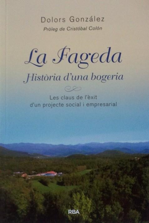 FAGEDA, LA. HISTORIA D'UNA BOGERIA | 9788498671599 | GONZALEZ, DOLORS | Llibreria Drac - Llibreria d'Olot | Comprar llibres en català i castellà online