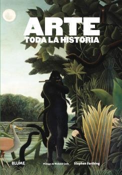 ARTE. TODA LA HISTORIA (2016) | 9788416138852 | FARTHING, STEPHEN ; CORK, RICHARD | Llibreria Drac - Llibreria d'Olot | Comprar llibres en català i castellà online