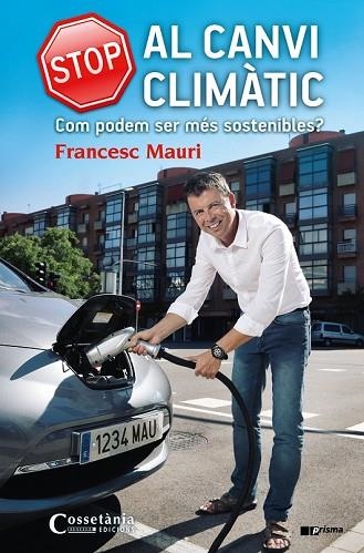 STOP AL CANVI CLIMÀTIC | 9788490344675 | MAURI, FRANCESC | Llibreria Drac - Llibreria d'Olot | Comprar llibres en català i castellà online