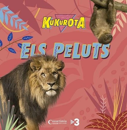 KUKUROTA ELS PELUTS | 9788490345351 | SAÑÉ, JAUME ; BROQUETAS, CRISTINA | Llibreria Drac - Llibreria d'Olot | Comprar llibres en català i castellà online