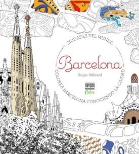 COLOREAR BARCELONA | 9788416259717 | HEBRARD, ROGER | Llibreria Drac - Llibreria d'Olot | Comprar llibres en català i castellà online