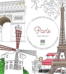 COLOREAR PARIS | 9788416259724 | HEBRARD, ROGER | Llibreria Drac - Llibreria d'Olot | Comprar llibres en català i castellà online