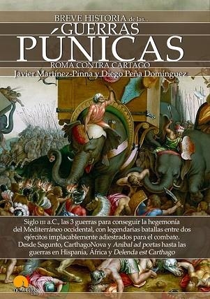 BREVE HISTORIA DE LAS GUERRAS PÚNICAS | 9788499678443 | MARTÍNEZ-PINNA, JAVIER; PEÑA, DIEGO | Llibreria Drac - Librería de Olot | Comprar libros en catalán y castellano online