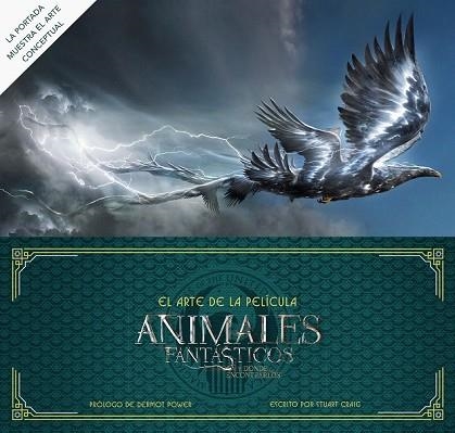 ANIMALES FANTÁSTICOS Y DÓNDE ENCONTRARLOS. EL ARTE LA PELÍCULA | 9788491390268 | BROS., WARNER; POWER, DERMOT | Llibreria Drac - Llibreria d'Olot | Comprar llibres en català i castellà online