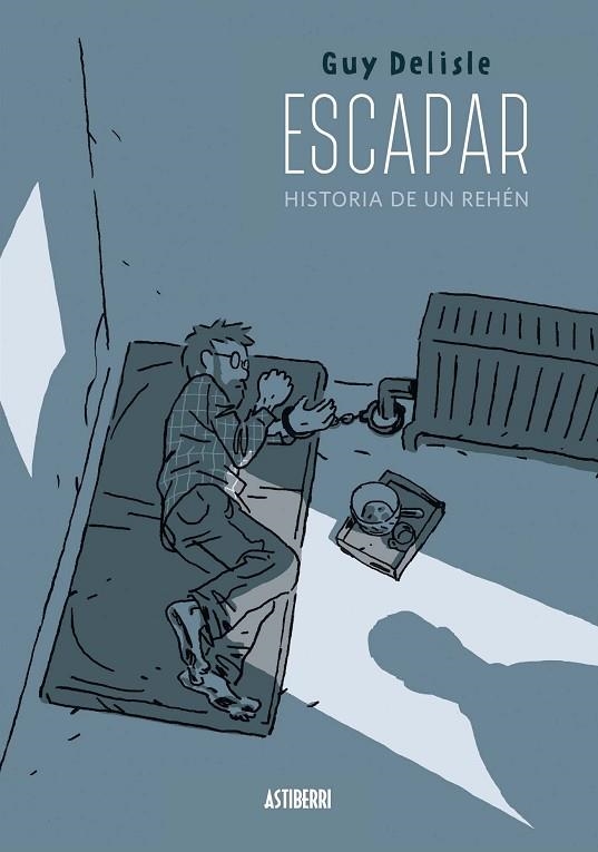 ESCAPAR HISTORIA DE UN REHÉN | 9788416251759 | DELISLE, GUY | Llibreria Drac - Llibreria d'Olot | Comprar llibres en català i castellà online