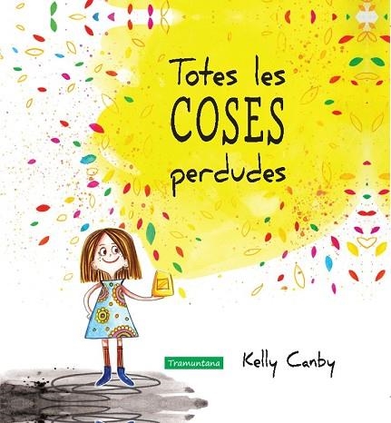 TOTES LES COSES PERDUDES | 9788416578252 | CANBY, KELLY | Llibreria Drac - Llibreria d'Olot | Comprar llibres en català i castellà online