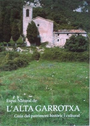 ESPAI NATURAL DE L'ALTA GARROTXA. GUIA PATRIMONI HISTORIC I | 9788486626334 | OLLER, JOAN | Llibreria Drac - Librería de Olot | Comprar libros en catalán y castellano online