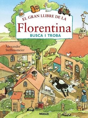 GRAN LLIBRE DE LA FLORENTINA, EL (BUSCA I TROBA) | 9788448941147 | STEFFENSMEIER, ALEXANDER | Llibreria Drac - Librería de Olot | Comprar libros en catalán y castellano online