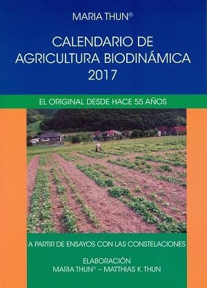 CALENDARIO 2017 DE AGRICULTURA BIODINAMICA | 9788492843701 | THUN, MARIA | Llibreria Drac - Librería de Olot | Comprar libros en catalán y castellano online