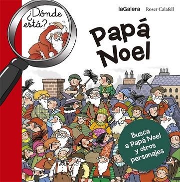 DÓNDE ESTÁ PAPÁ NOEL? | 9788424658670 | CALAFELL, ROSER | Llibreria Drac - Llibreria d'Olot | Comprar llibres en català i castellà online