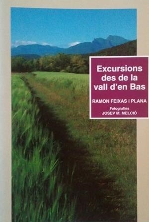 EXCURSIONS DES DE LA VALL D'EN BAS | 9788486626273 | FEIXAS I PLANA, RAMON | Llibreria Drac - Librería de Olot | Comprar libros en catalán y castellano online