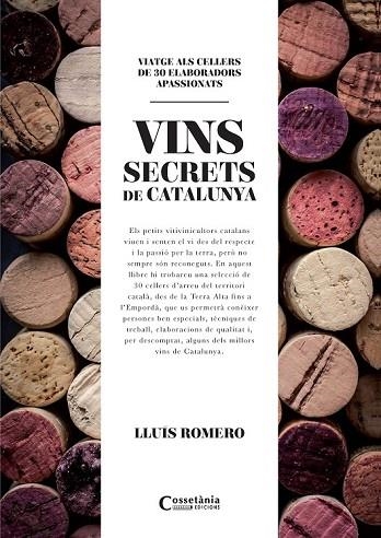 VINS SECRETS DE CATALUNYA, ELS | 9788490345412 | ROMERO, LLUÍS | Llibreria Drac - Llibreria d'Olot | Comprar llibres en català i castellà online