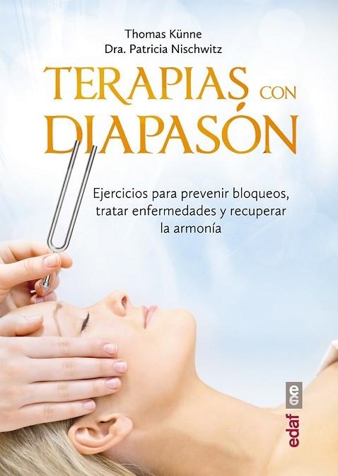 TERAPIAS CON DIAPASÓN | 9788441436855 | NISCHWITZ, PATRICIA; KÜNNE, THOMAS | Llibreria Drac - Llibreria d'Olot | Comprar llibres en català i castellà online