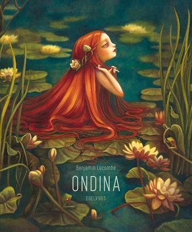 ONDINA | 9788426386144 | LACOMBE, BENJAMIN | Llibreria Drac - Llibreria d'Olot | Comprar llibres en català i castellà online