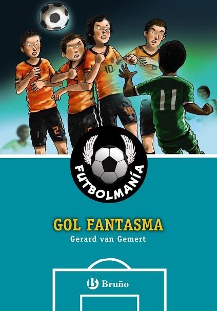 GOL FANTASMA (FUTBOLMANÍA 10) | 9788469606704 | VAN GEMERT, GERARD | Llibreria Drac - Llibreria d'Olot | Comprar llibres en català i castellà online