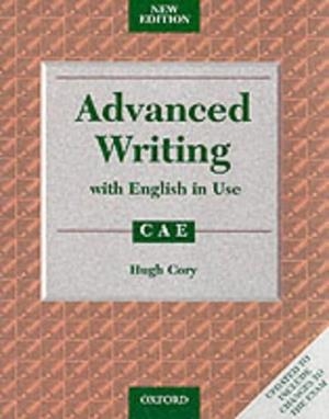 ADVANCED WRITING WITH ENGLISH IN USE. CAE | 9780194534260 | CORY, HUGH | Llibreria Drac - Llibreria d'Olot | Comprar llibres en català i castellà online