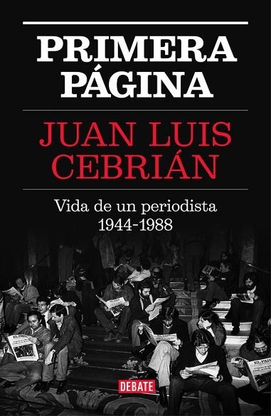 PRIMERA PÁGINA | 9788499927329 | CEBRIAN, JUAN LUIS | Llibreria Drac - Llibreria d'Olot | Comprar llibres en català i castellà online