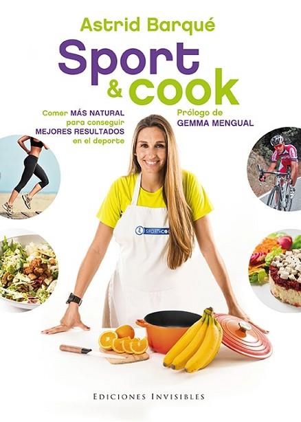 SPORT & COOK | 9788494561313 | BARQUÉ, ASTRID | Llibreria Drac - Llibreria d'Olot | Comprar llibres en català i castellà online