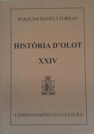 HISTORIA D'OLOT XXIV | 9000000004078 | DANES I TORRAS, JOAQUIM | Llibreria Drac - Llibreria d'Olot | Comprar llibres en català i castellà online