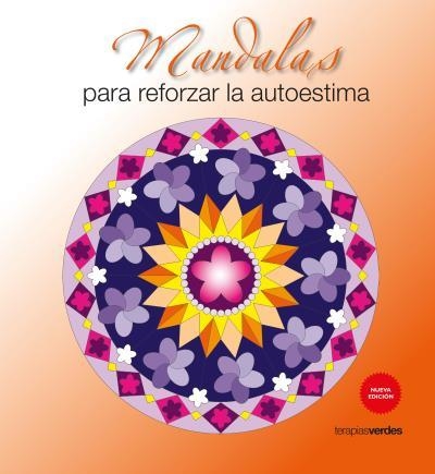 MANDALAS PARA REFORZAR LA  AUTOESTIMA | 9788415612926 | Llibreria Drac - Llibreria d'Olot | Comprar llibres en català i castellà online