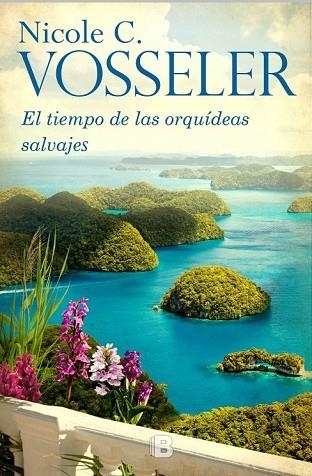 TIEMPO DE LAS ORQUÍDEAS SILVESTRES, EL | 9788466660310 | VOSSELER, NICOLE C. | Llibreria Drac - Llibreria d'Olot | Comprar llibres en català i castellà online