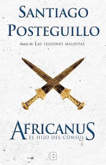 AFRICANUS. EL HIJO DEL CÓNSUL | 9788466660419 | POSTEGUILLO, SANTIAGO | Llibreria Drac - Llibreria d'Olot | Comprar llibres en català i castellà online