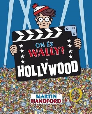 ON ÉS WALLY? A HOLLYWOOD | 9788416712212 | HANDFORD, MARTIN | Llibreria Drac - Librería de Olot | Comprar libros en catalán y castellano online