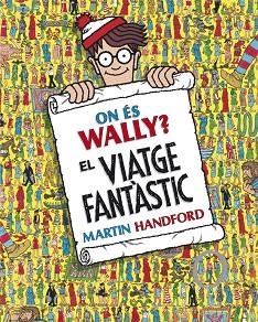 ON ÉS WALLY? EL VIATGE FANTÀSTIC | 9788416712205 | HANDFORD, MARTIN | Llibreria Drac - Llibreria d'Olot | Comprar llibres en català i castellà online