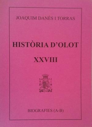 HISTORIA D'OLOT XXVIII | 9000000000995 | DANES I TORRAS, JOAQUIM | Llibreria Drac - Librería de Olot | Comprar libros en catalán y castellano online