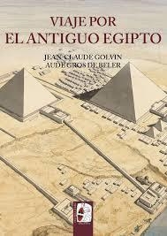 VIAJE POR EL ANTIGUO EGIPTO | 9788494392269 | GOLVIN, JEAN-CLAUDE ; GROS DE BEKER, AUDE | Llibreria Drac - Llibreria d'Olot | Comprar llibres en català i castellà online