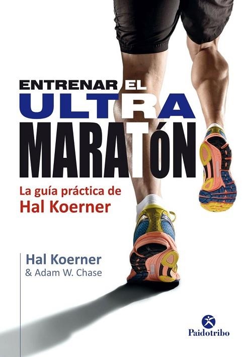 ENTRENAR EL ULTRAMARATÓN | 9788499105802 | KOERNES, HAL | Llibreria Drac - Llibreria d'Olot | Comprar llibres en català i castellà online